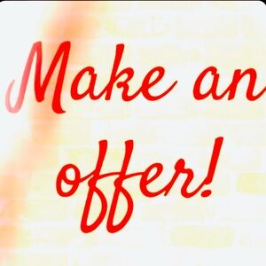 I accept or counter every reasonable offer!